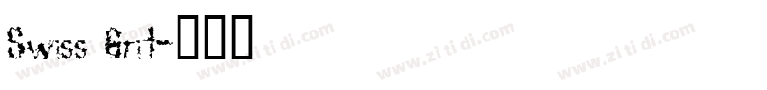Swiss Grit字体转换